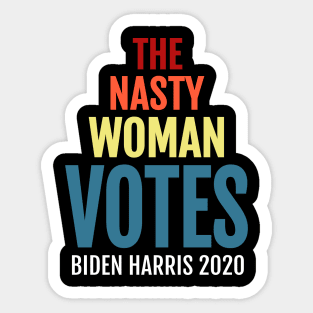 The Nasty Woman Votes Biden Harris, 2020 Election Vote for American President Sticker